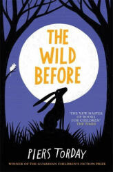 Wild Before - Piers Torday (ISBN: 9781786541116)