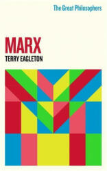 Great Philosophers: Marx - Terry Eagleton (ISBN: 9781474616744)