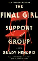 Final Girl Support Group (ISBN: 9780593201237)