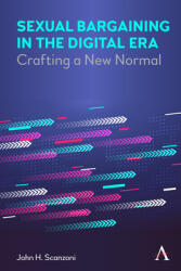 Sexual Bargaining in the Digital Era: Crafting a New Normal (ISBN: 9781785277436)