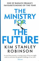 Kim Stanley Robinson: The Ministry for the Future (ISBN: 9780356508863)