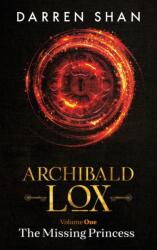 Archibald Lox Volume 1 - Shan Darren Shan (ISBN: 9781910009147)