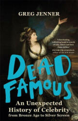 Dead Famous - Greg Jenner (ISBN: 9781780225661)
