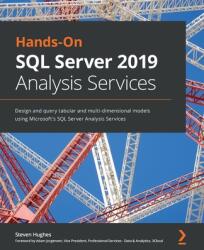 Hands-On SQL Server 2019 Analysis Services - Steven Hughes (ISBN: 9781800204768)