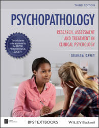 Psychopathology: Research, Assessment and Treatmen t in Clinical Psychology, 3rd Edition - Graham C. Davey (ISBN: 9781119679189)