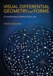 Visual Differential Geometry and Forms - Tristan Needham (ISBN: 9780691203706)