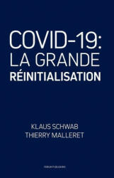 Covid-19: La Grande Réinitialisation - Klaus Schwab (ISBN: 9782940631131)