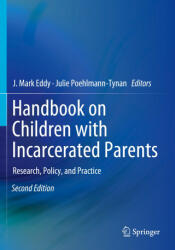 Handbook on Children with Incarcerated Parents - J. Mark Eddy (ISBN: 9783030167097)