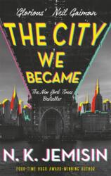 The City We Became (ISBN: 9780356512686)