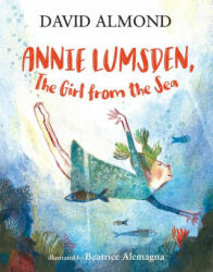 Annie Lumsden, the Girl from the Sea - Beatrice Lemagna (ISBN: 9781536216745)