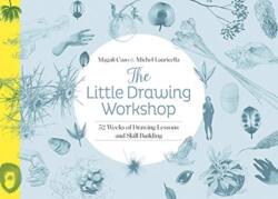 Little Drawing Workshop: 52 Weeks of Drawing Lessons and Skill Building (ISBN: 9780764361852)