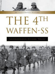 4th Waffen-SS Panzergrenadier Division "Polizei": An Illustrated History (ISBN: 9780764361708)