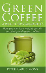Green Coffee - A weight loss guarantee? (ISBN: 9783751921169)
