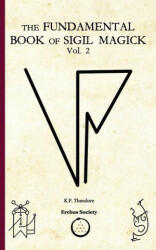 Fundamental Book of Sigil Magick Vol. 2 (ISBN: 9781912461257)