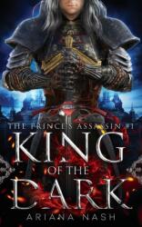 King of the Dark - Ariana Nash (ISBN: 9781916009288)