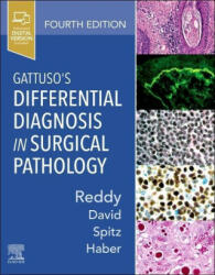 Gattuso's Differential Diagnosis in Surgical Pathology - Vijaya B. Reddy, Odile David, Daniel J. Spitz, Meryl H. Haber (ISBN: 9780323661652)