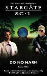 Stargate SG-1: Do No Harm - Karen Miller (ISBN: 9781905586097)