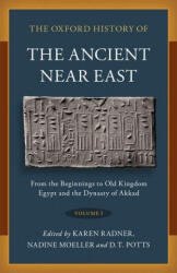 Oxford History of the Ancient Near East - Nadine Moeller, D. T. Potts (ISBN: 9780190687854)