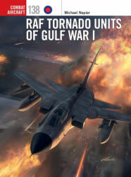 RAF Tornado Units of Gulf War I - Janusz Swiatlon, Gareth Hector (ISBN: 9781472845115)