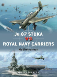 Ju 87 Stuka vs Royal Navy Carriers - Jim Laurier (ISBN: 9781472840837)