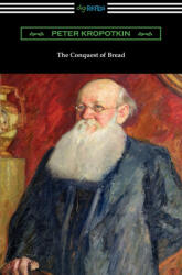 The Conquest of Bread (ISBN: 9781420969009)