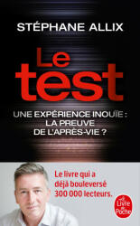Le Test - Une expérience inou? e : la preuve de l'apr? s-vie ? (ISBN: 9782253186434)