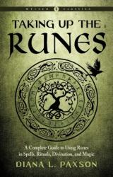 Taking Up the Runes (ISBN: 9781578637294)