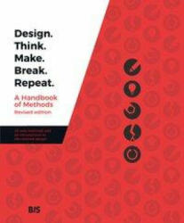 Design. Think. Make. Break. Repeat. (ISBN: 9789063695859)