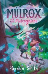 Mulrox and the Malcognitos (ISBN: 9781734216912)