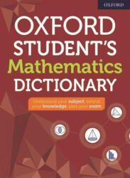 Oxford Student's Mathematics Dictionary (ISBN: 9780192776938)