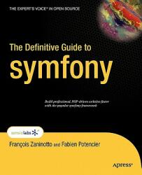 Definitive Guide to symfony - F. Zaninotto (2002)