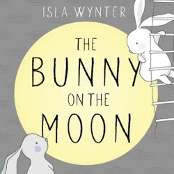 The Bunny on the Moon (ISBN: 9781913556037)
