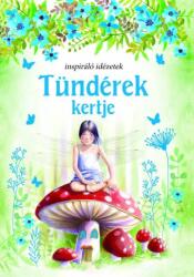 Tündérek kertje - Inspiráló idézetek (2021)