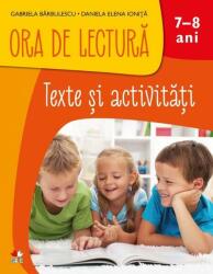 Ora de Lectura. Texte si activitati. 7-8 ani - Gabriela Barbulescu (ISBN: 9786063328787)