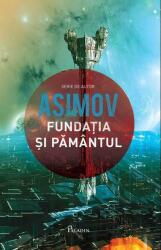 Fundatia V. Fundatia si Pamantul - Isaac Asimov (ISBN: 9786068673707)