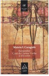 Remember | Craii de Curtea-Veche şi alte scrieri (ISBN: 9789731242897)