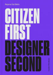 Citizen First, Designer Second - Rejane Dal Bello (2020)