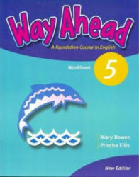 Way Ahead 5, Workbook, Caiet de limba engleza pentru clasa a 4-a, Editie Revizuita - Mary Bowen (2005)