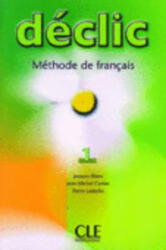 Declic Level 1 Textbook - Jacques Blanc (ISBN: 9782090333756)