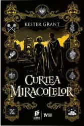 Curtea miracolelor (ISBN: 9786069072257)