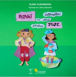 Poznai: intamplari cu doua printese/zuze - Elena Vladareanu (ISBN: 9786069801338)
