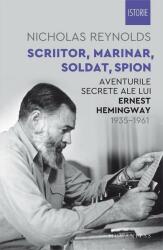Scriitor, marinar, soldat, spion (ISBN: 9789735069971)