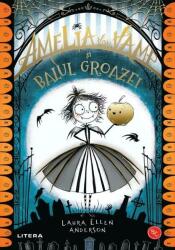 Amelia von Vamp si Balul Groazei - Laura Ellen Anderson (ISBN: 9786063371097)