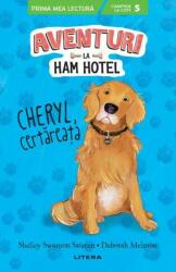 Aventuri la Ham Hotel. Cheryl, certareata - Shelley Swanson Sateren (ISBN: 9786063370779)