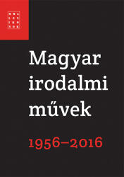 Magyar irodalmi művek 1956-2016 (2021)
