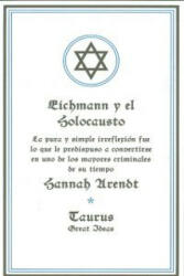 Eichmann y el Holocausto - Hannah Arendt, Carlos Ribalta (ISBN: 9788430600939)