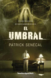 El umbral - PATRICK SENECAL (ISBN: 9788415870128)