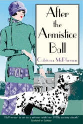 After the Armistice Ball (ISBN: 9781845293413)