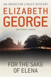 For The Sake Of Elena - Elizabeth George (ISBN: 9781444738308)