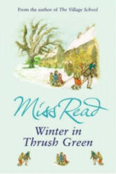 Winter in Thrush Green - Miss Read (ISBN: 9780752877518)